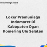 Loker Pramuniaga Indomaret Di Kabupaten Ogan Komering Ulu Selatan