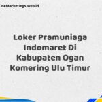 Loker Pramuniaga Indomaret Di Kabupaten Ogan Komering Ulu Timur