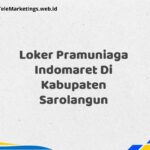 Loker Pramuniaga Indomaret Di Kabupaten Sarolangun