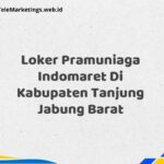 Loker Pramuniaga Indomaret Di Kabupaten Tanjung Jabung Barat
