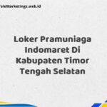 Loker Pramuniaga Indomaret Di Kabupaten Timor Tengah Selatan
