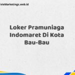 Loker Pramuniaga Indomaret Di Kota Bau-Bau