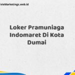 Loker Pramuniaga Indomaret Di Kota Dumai