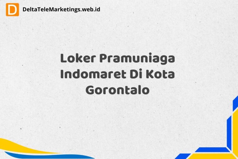 Loker Pramuniaga Indomaret Di Kota Gorontalo