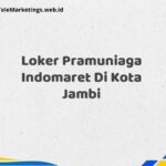 Loker Pramuniaga Indomaret Di Kota Jambi