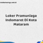 Loker Pramuniaga Indomaret Di Kota Mataram