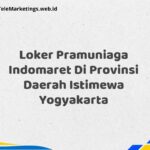 Loker Pramuniaga Indomaret Di Provinsi Daerah Istimewa Yogyakarta