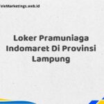 Loker Pramuniaga Indomaret Di Provinsi Lampung