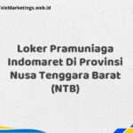 Loker Pramuniaga Indomaret Di Provinsi Nusa Tenggara Barat (NTB)
