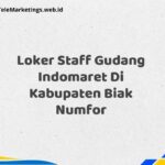 Loker Staff Gudang Indomaret Di Kabupaten Biak Numfor