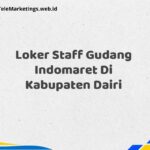 Loker Staff Gudang Indomaret Di Kabupaten Dairi