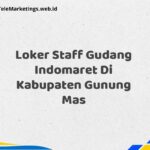 Loker Staff Gudang Indomaret Di Kabupaten Gunung Mas