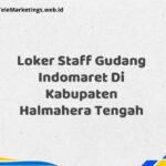 Loker Staff Gudang Indomaret Di Kabupaten Halmahera Tengah