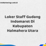 Loker Staff Gudang Indomaret Di Kabupaten Halmahera Utara