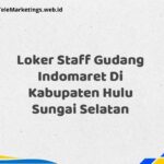 Loker Staff Gudang Indomaret Di Kabupaten Hulu Sungai Selatan