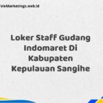 Loker Staff Gudang Indomaret Di Kabupaten Kepulauan Sangihe