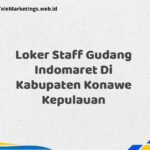 Loker Staff Gudang Indomaret Di Kabupaten Konawe Kepulauan