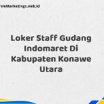 Loker Staff Gudang Indomaret Di Kabupaten Konawe Utara