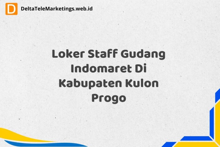 Loker Staff Gudang Indomaret Di Kabupaten Kulon Progo