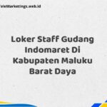 Loker Staff Gudang Indomaret Di Kabupaten Maluku Barat Daya
