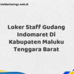 Loker Staff Gudang Indomaret Di Kabupaten Maluku Tenggara Barat