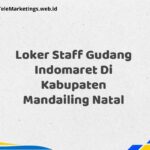 Loker Staff Gudang Indomaret Di Kabupaten Mandailing Natal