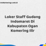 Loker Staff Gudang Indomaret Di Kabupaten Ogan Komering Ilir