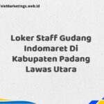 Loker Staff Gudang Indomaret Di Kabupaten Padang Lawas Utara