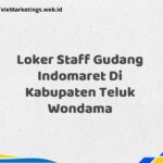 Loker Staff Gudang Indomaret Di Kabupaten Teluk Wondama