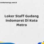 Loker Staff Gudang Indomaret Di Kota Metro