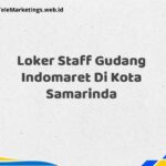 Loker Staff Gudang Indomaret Di Kota Samarinda