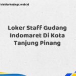 Loker Staff Gudang Indomaret Di Kota Tanjung Pinang