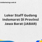 Loker Staff Gudang Indomaret Di Provinsi Jawa Barat (JABAR)