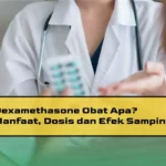 Manfaat Obat Dexamethasone