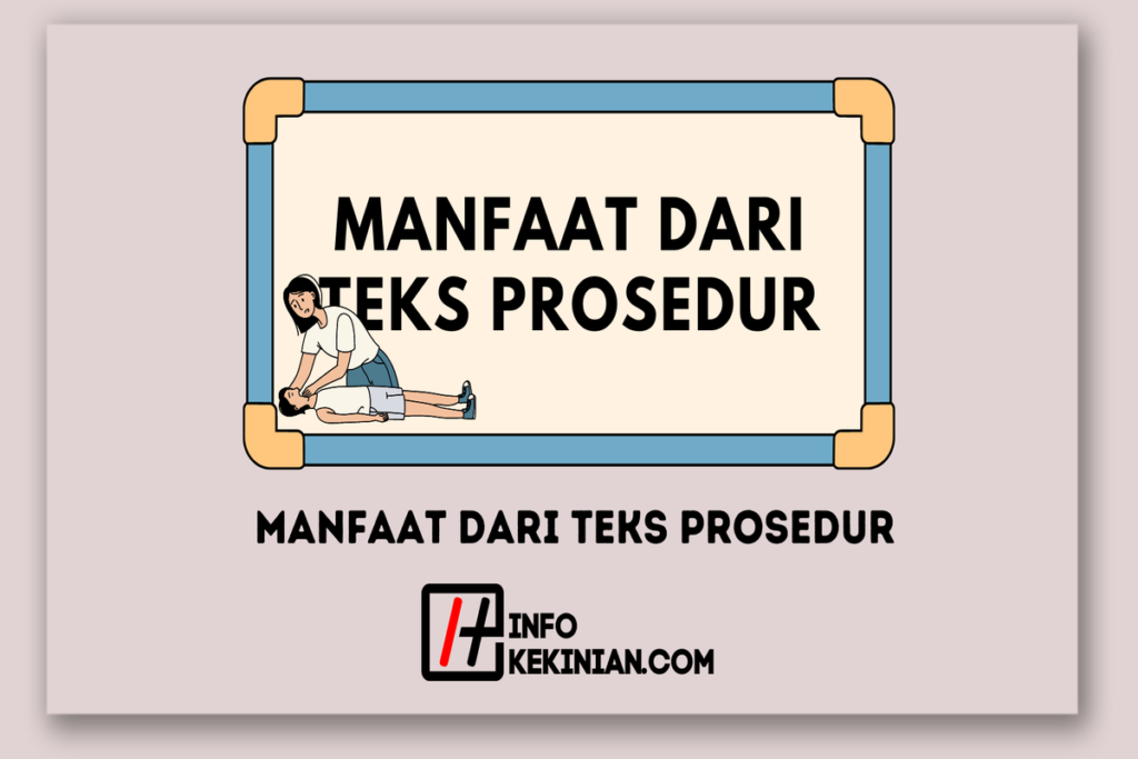 Manfaat Teks Prosedur