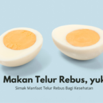 Manfaat Telur Rebus