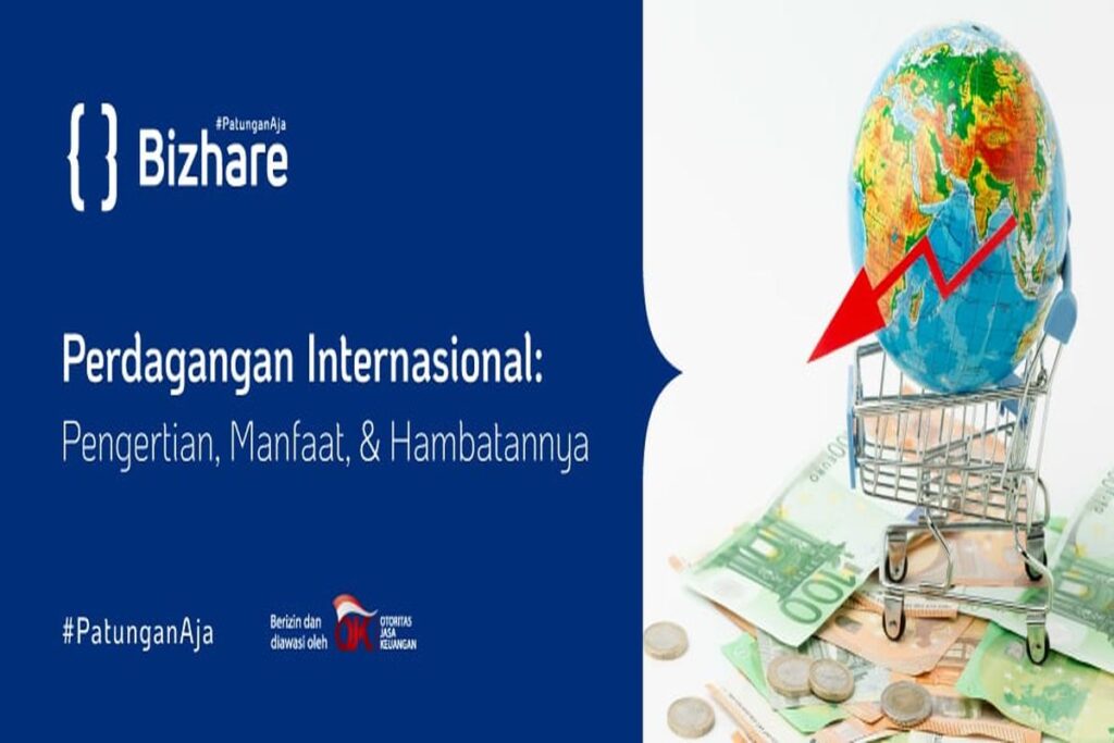 Manfaat Utama Perdagangan Internasional Adalah