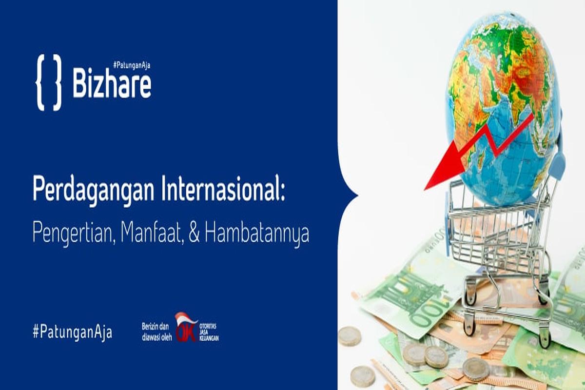 Manfaat Utama Perdagangan Internasional Adalah
