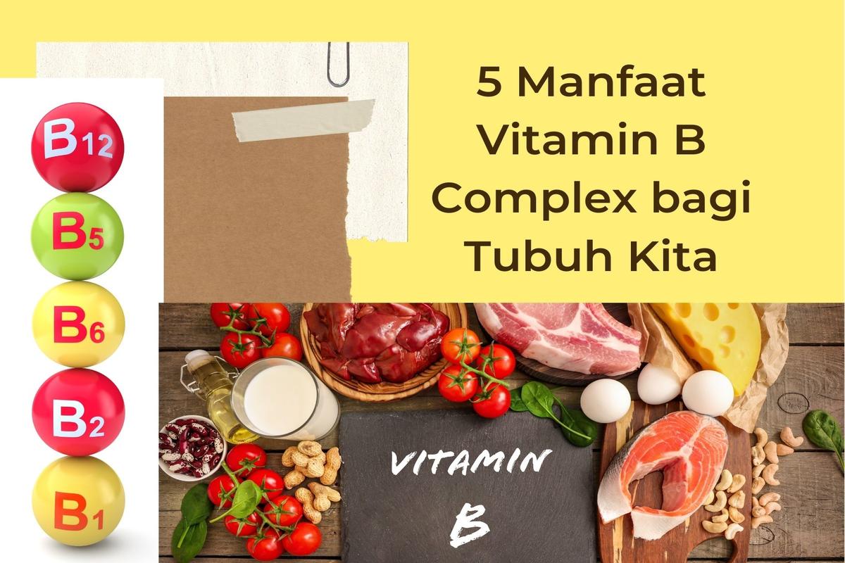 Manfaat Vitamin B Complex